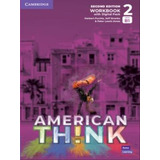 American Think 2 Workbook With Digital Pack - Second Editio, De Puchta, Herbert. Editora Cambridge University Press Do Brasil, Capa Mole Em Inglês